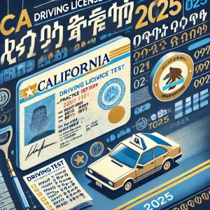 CA Driving License Practice Test in Amharic 2025 Questions Answers.